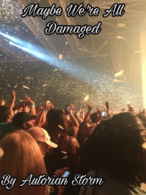 cover image of Maybe We're All Damaged